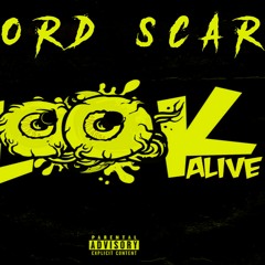 LORD SCAR LOOK ALIVE