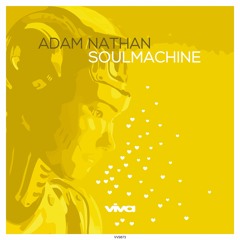 Adam Nathan - Soulmachine (Viva Recordings)