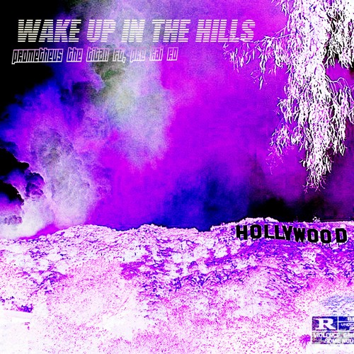 Prometheus The Titan ft. pre kai ro - Wake Up In The Hills