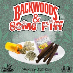 Backwoods & Some Piff (Prod. By WZ Beats)