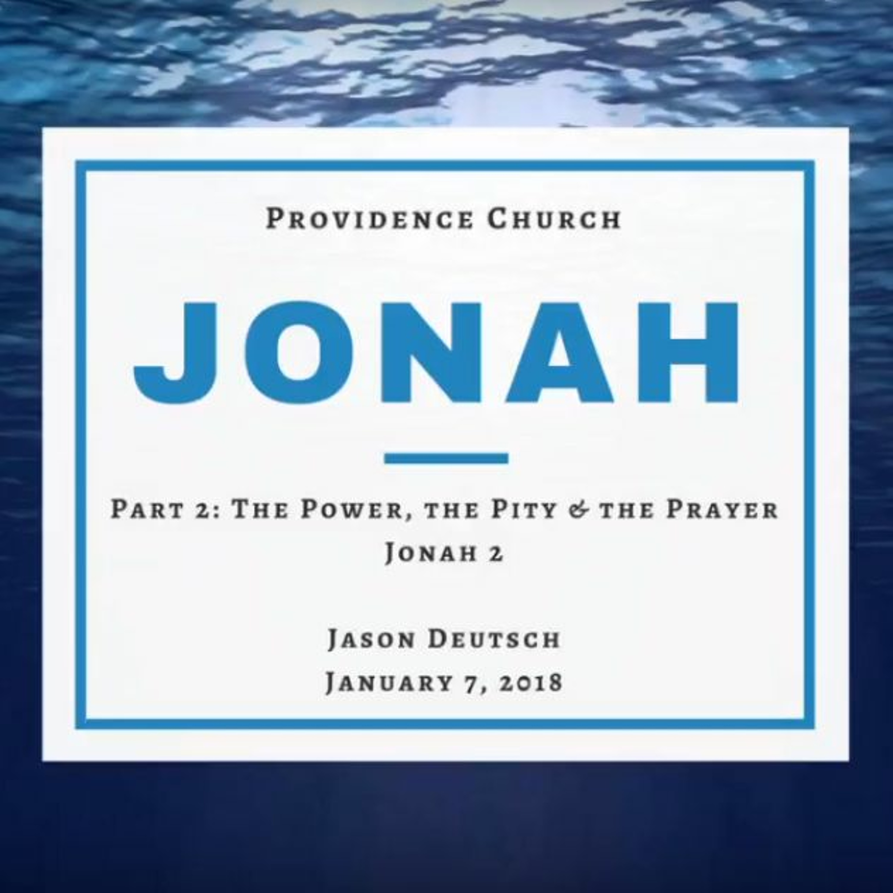 Part 2: Jonah 2 | The Power The Pity And The Prayer episode artwork