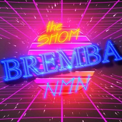 The SHOM ft NMN - Bremba