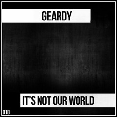 It's Not Our World (Original Mix) [OUT NOW] #30 DJ TOOLS CHART lmao