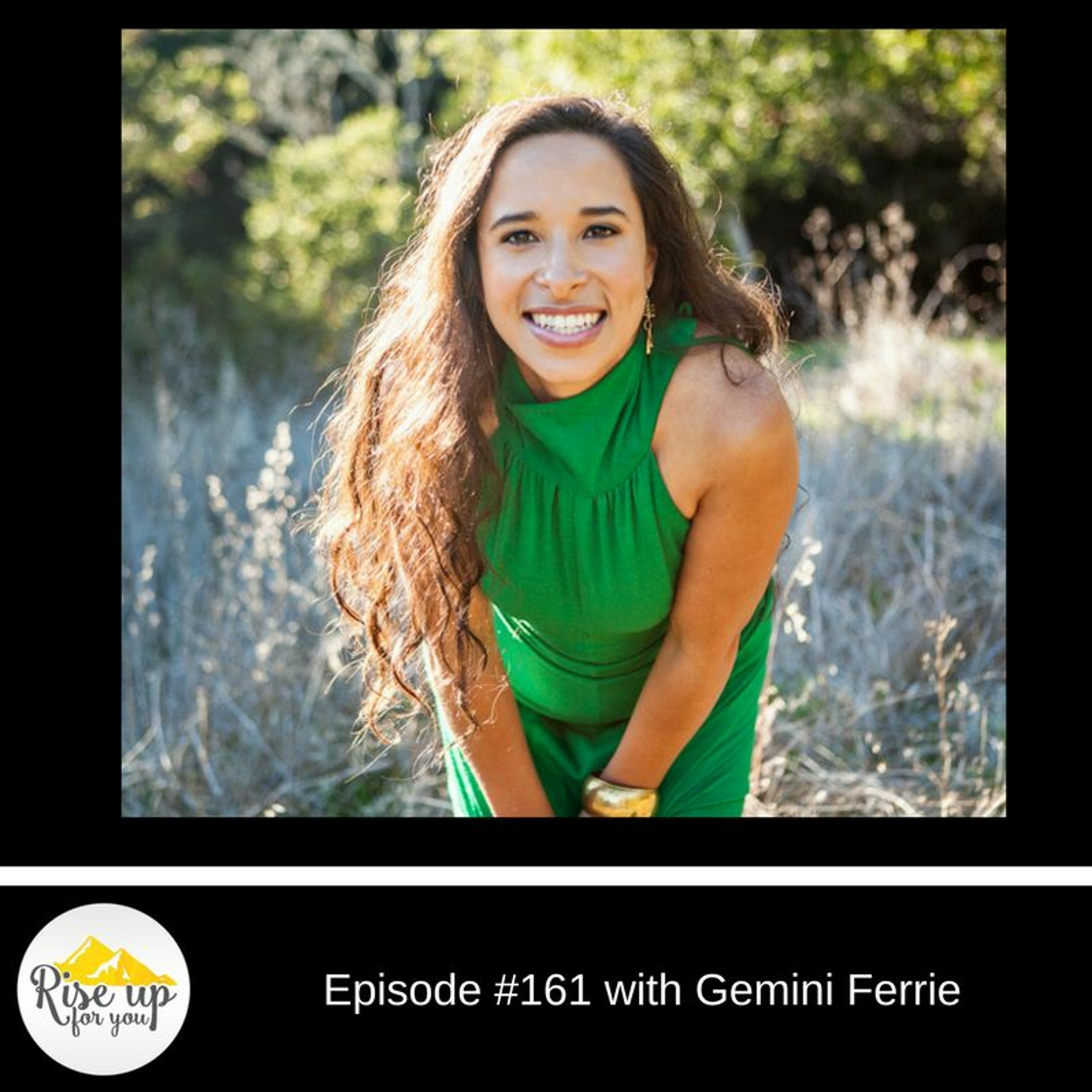 Episode #161 with Gemini Ferrie- BE The One in order to attract The One episode artwork