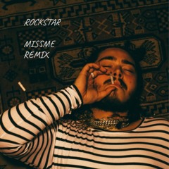 Post Malone ft. 21 Savage Rockstar (MISSME REMIX) FREE DOWNLOAD
