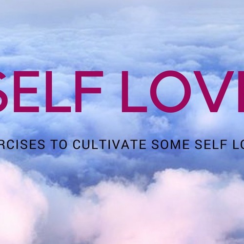 3 Tips to Cultivate Some Self Lovins'
