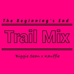 Trail Mix - Biggie Sean x Kauffie