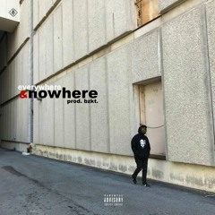 Everywhere & Nowhere (FLA) | prod. bzkt.