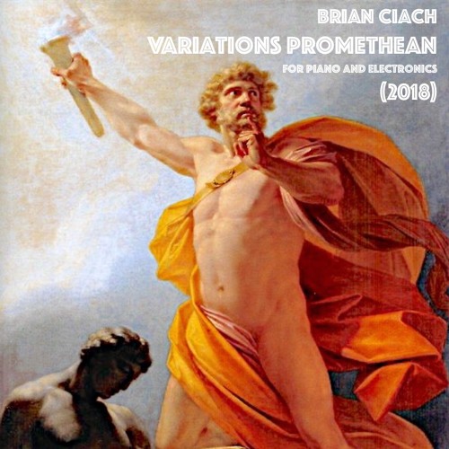 ELECTRONIC VARIATIONS I from VARIATIONS PROMETHEAN (2019)