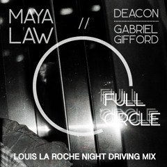 Maya Law - Full Circle (Louis La Roche 'Night Driving' Remix)
