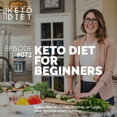 #072 Keto Diet for Beginners