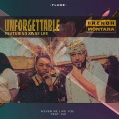 French Montana - Unforgatable VS Flume - Never Be Like You