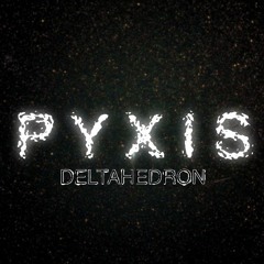 DeltaHedron - Pyxis