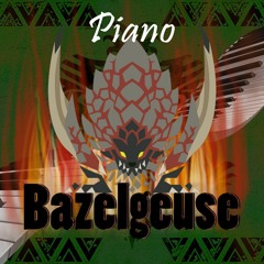 Bazelgeuse Theme (Live Piano)