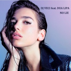 Dj Veci Feat Dua Lipa - No Lie