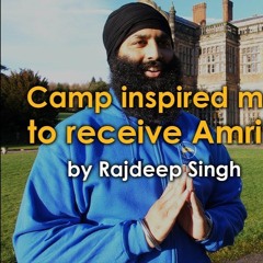 Camp Inspired Me To Receive Amrit! B&B UK 2017 - Testimonial #3