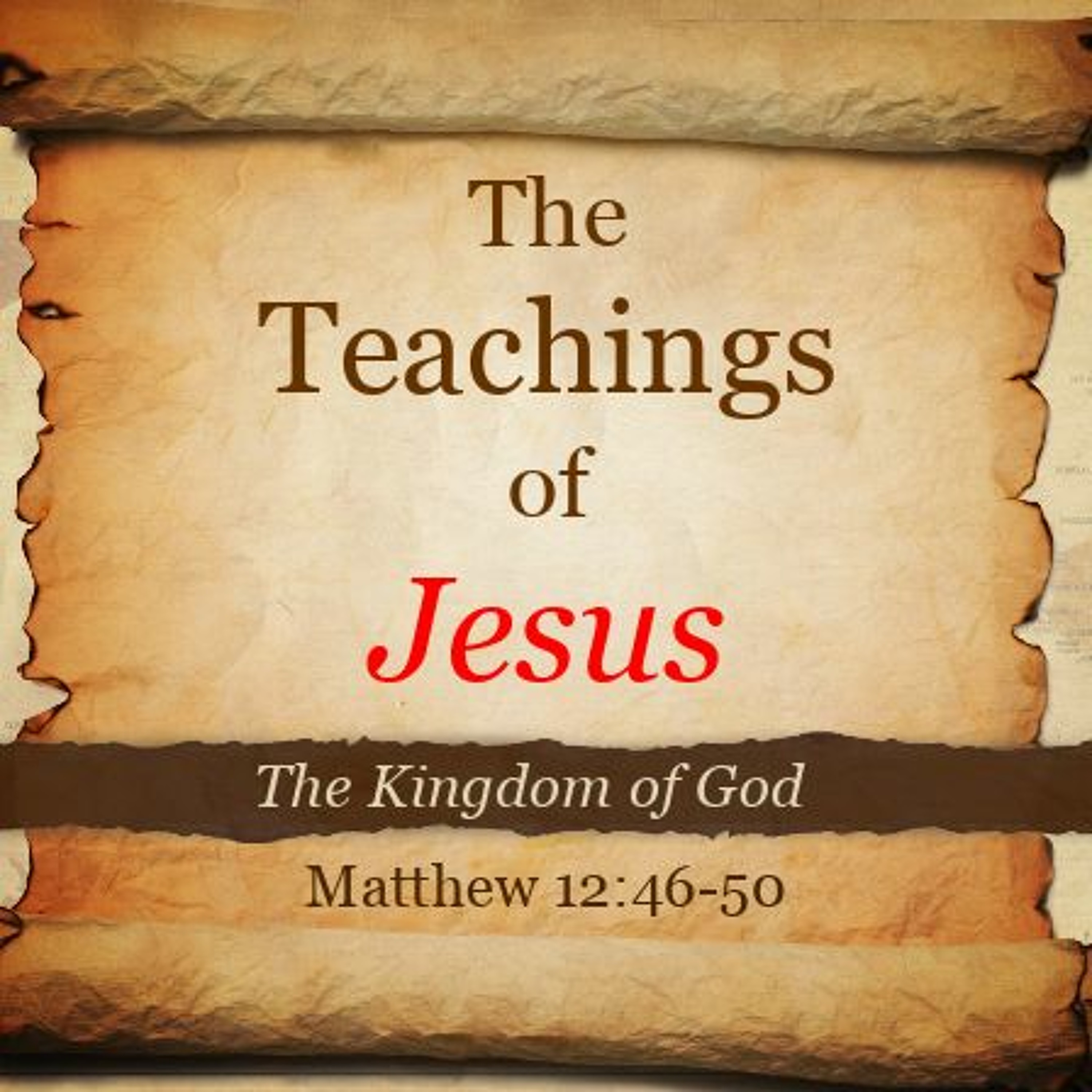 The Teaching of Jesus  - Family in the Kingdom episode artwork