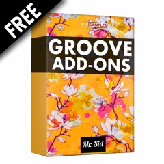 Groove Add-Ons by Mr. Sid | FREE DOWNLOAD |