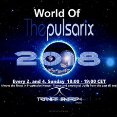 World Of The Pulsarix - (Trance Energy Radio) Show - Episode 75