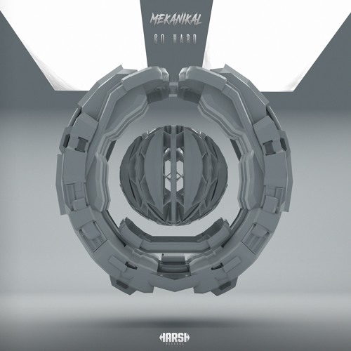 Mekanikal - Go Hard