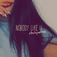 Chayenne - Nobody Like U (Andrew Watson Remix)