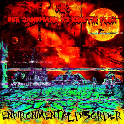 Der Sandmann vs KinetiK Flux__--Promomix Environmental Disorder Pre - Master