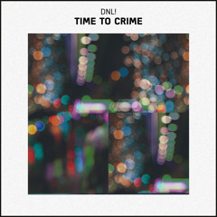 DNL! - Time To Crime