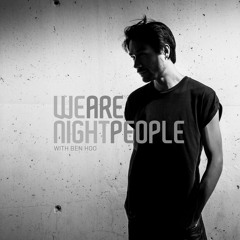 WE ARE NIGHT PEOPLE #192 (Inc. Miroloja Guest Mix)