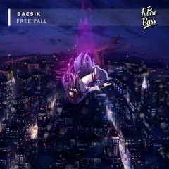 Baesik - Free Fall  [Future Bass Release]