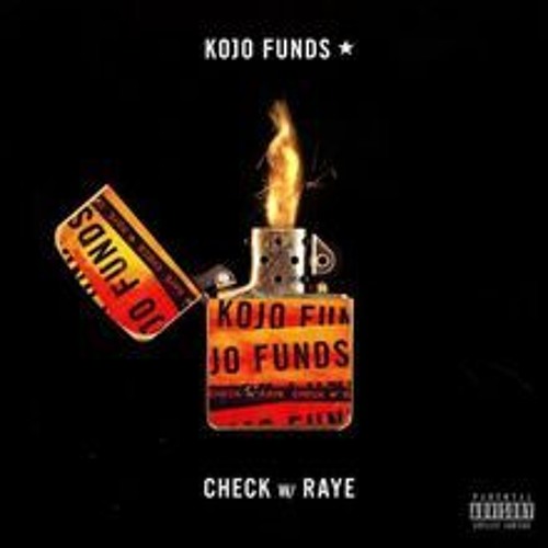 Kojo Funds - Check (with Raye)