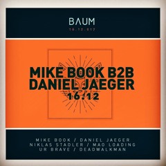 Mike Book & Daniel Jaeger @ BAUM (Bogota, Colombia) 16 - 12 - 17