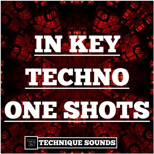 Stream IN KEY TECHNO ONE SHOTS DEMO TRACKS TECHNIQUE SOUNDS by