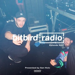 San Holo Presents: bitbird Radio #007