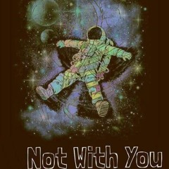 Raj - Not With You