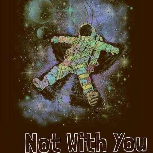 Raj - Not With You