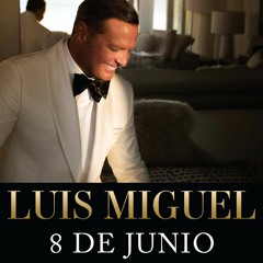 Montreal Concert - Luis Miguel - 8 de Junio