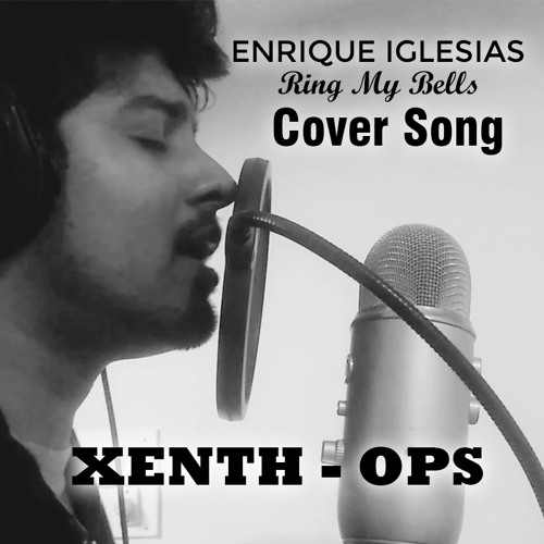Stream Ring My Bells - Enrique Iglesias (Xenth - Ops Cover) by Xenth-Ops |  Listen online for free on SoundCloud
