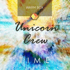 Unicorn Crew - Time (Original Mix)
