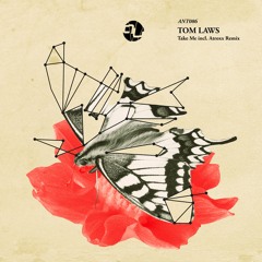 Tom Laws - Take Me (Atroxx Remix)