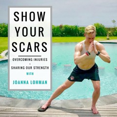 060: #scarstories with Joanna Lohman - episode 6