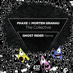 Phaxe & Morten Granau - The Collective (Ghost Rider Remix)