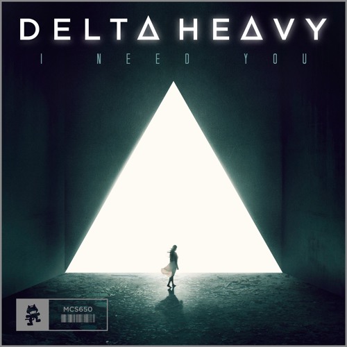 Delta Heavy - I Need You