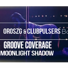 Groove Coverage - Moonlight Shadow (OroszG. & ClubPulsers Version )