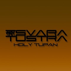 Svara Tustra - Holy Tupan (Original Mix)