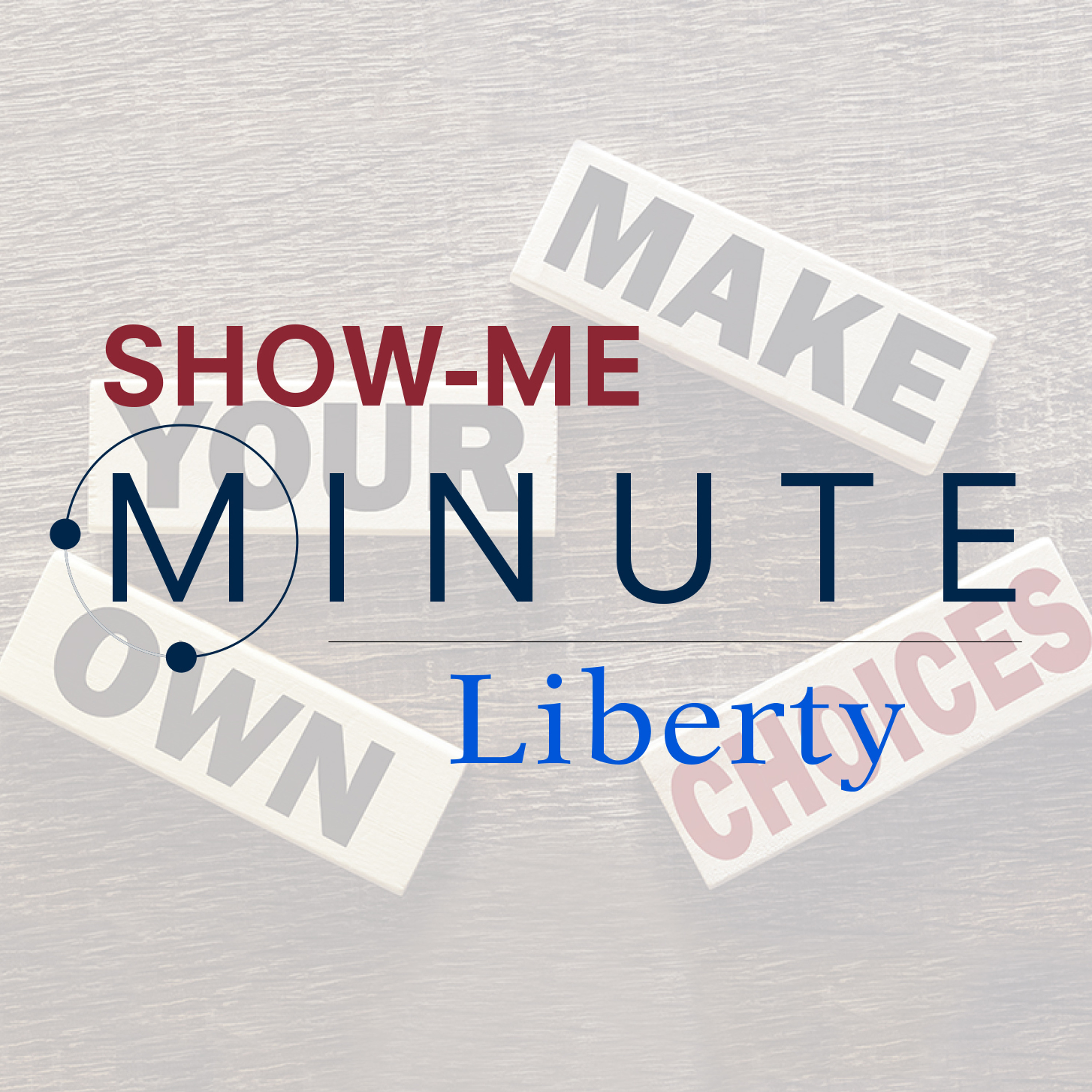 Show-Me Minute: Liberty