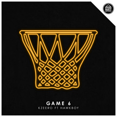 Kzeero - Game 6 (feat. Hawkboy) (Original Mix)