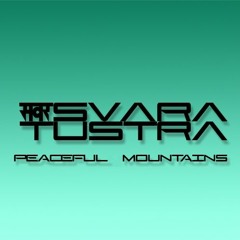 Svara Tustra - Peaceful Mountains (Original Mix)