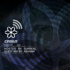 Celsius Podcast #28 Surreal & Ash Ram