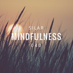 Mindfulness Episode 40