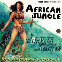 Coming Soon!!! - African Jungle (Free Download)